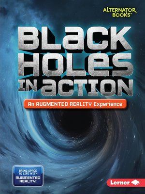 cover image of Black Holes in Action (An Augmented Reality Experience)